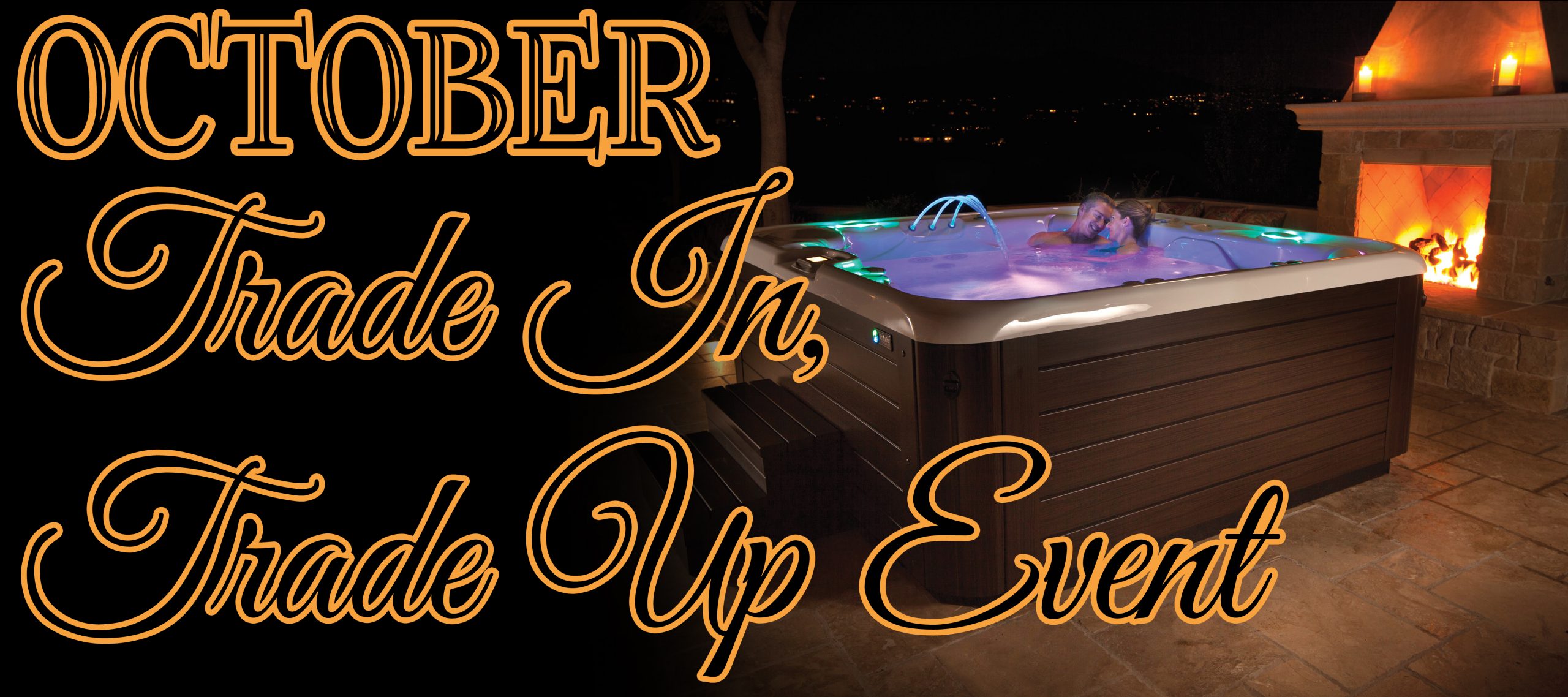 Trade In Trade Up Hot Tub Sale